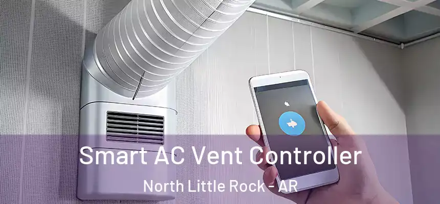  Smart AC Vent Controller North Little Rock - AR